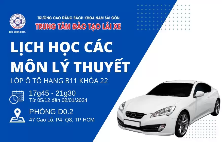 Lịch học và thi kết thúc môn học lý thuyết lái xe ô tô hạng B11 khóa 22