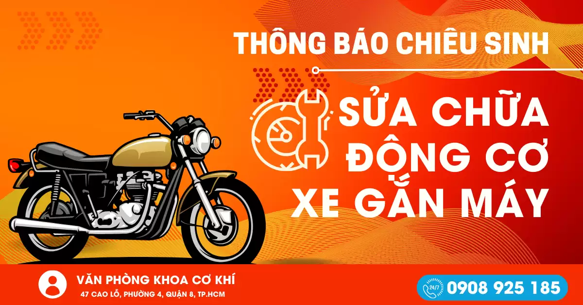 Thông báo chiêu sinh lớp sửa chữa động cơ xe gắn máy đợt 1 năm 2024